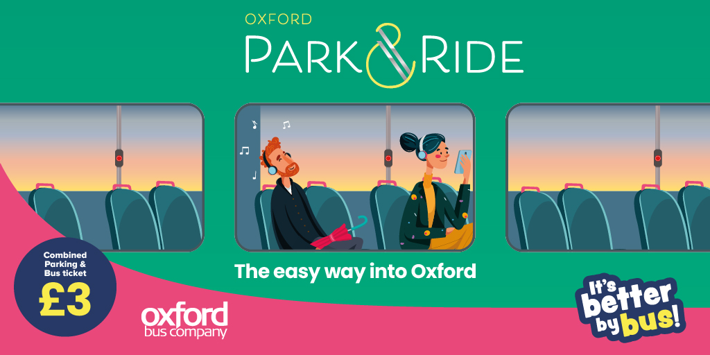 Oxford Park&Ride, The Easy Way into Oxford, Combined Parking 7 Bus Ticket £3, Oxford Bus Company, It's Better by Bus