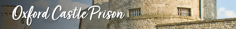 Oxford Castle Prison